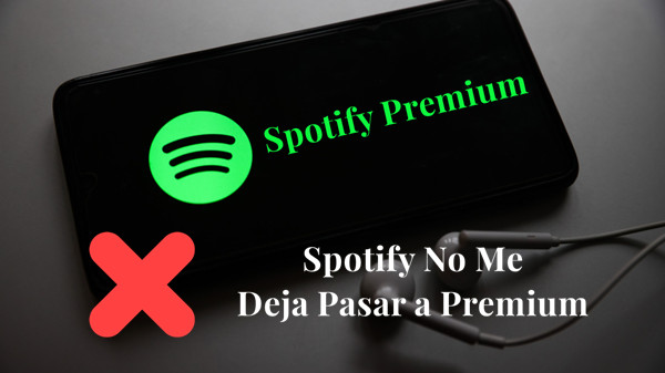 spotify no me deja pasar a premium